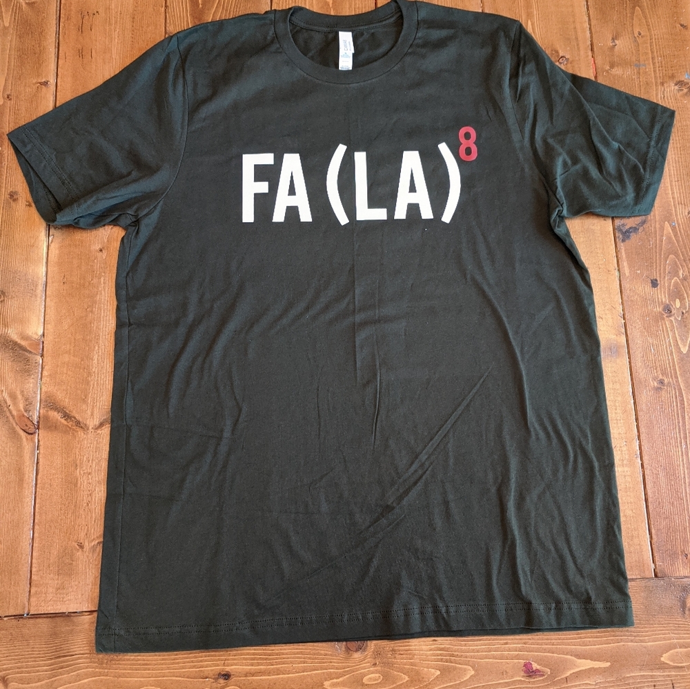 FA (LA)^8  t-shirt